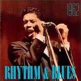 Rhythm & Blues - 1962