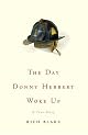 The Day Donny Herbert Woke Up: A True Story