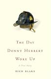 The Day Donny Herbert Woke Up: A True Story