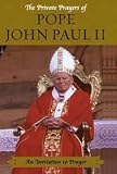 An Invitation to Prayer (Private Prayers of Pope John Paul II)
