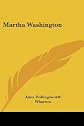 Martha Washington, (Women of colonial and revolutionary times)