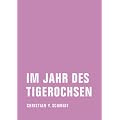 Im Jahr des Tigerochsen: Zwei chinesische Jahre