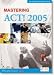 Mastering Act! 2005 Step by Step Training