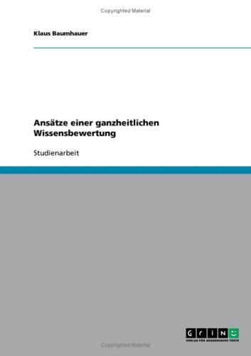 Ans�tze einer ganzheitlichen Wissensbewertung