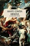 Marte contra Minerva: El imperio español, 1450-1600
