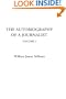 The Autobiography of a Journalist, Volume 1