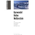 Skitourenf�hrer Karwendel, Rofan, Wetterstein: mit Ammergauer Alpen, Estergebirge, Isarwinkel, Mieninger Kette