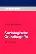 Soziologische Grundbegriffe: Eine Einf�hrung f�r Soziale Berufe