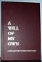 A will of my own: Loving life with F. William "Bill" Broome