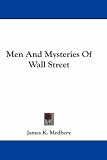 Men And Mysteries Of Wall Street