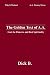 Book The Golden Text of A.A.: God, the Pioneers, and Real Spirituality (Why It Worked-- A.A. History Series)