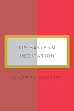 On Eastern meditation