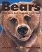 Bears : Polar Bears, Black Bears and Grizzly Bears (Kids Can Press Wildlife Series)