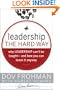 Leadership the Hard Way: Why Leadership Can't Be Taught - And How You Can Learn It Anyway (J-B Warren Bennis Series)