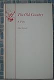The old country : a play
