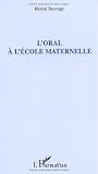 L'oral à l'école maternelle
