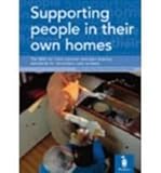 Supporting people in their own homes : the Skills for Care common induction training standards for domiciliary care workers
