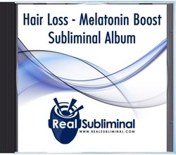 Melatonin Boost For Hair Loss Subliminal CD