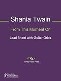 From This Moment On Sheet Music (Lead Sheet with Guitar Grids)