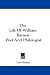 The Life Of William Barnes: Poet And Philologist