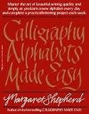 Calligraphy Alphabets Made Easy Calligraphy Alphabets Made Easy