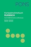 PONS Kompaktwörterbuch Russisch: Russisch - Deutsch / Deutsch - Russisch. Rund 130.000 Stichwörter und Wendungen