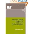 Local Access Network Technologies (IEE Telecommunications)