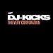 DJ
Kicks
-
Thievery
Corporation:
Mixed
By
Thievery
Corporation