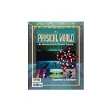 PHYSICAL WORLD: AN INTRODUCTION TO PHYSICAL SCIENCE FOR CHRISTIAN SCHO