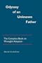 Odyssey of an Unknown Father: The Complete Book on Wrongful Adoption