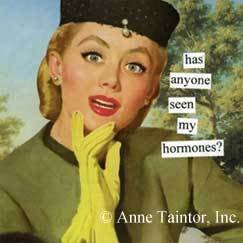 has anyone seen my hormones? Refrigerator Magnet by anne taintor