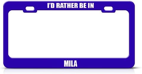 I'D Rather Be In Mila Algeria City Country Blue Metal License Plate Frame Tag Border