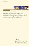 Produkt-Bild: Grenzen der Regelungskompetenz der Raumordnungsplanung im Verh&auml;ltnis zur kommunalen Planungshoheit