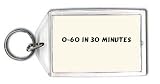 0-60 in 30 minutes Keychain