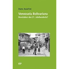 Venezuela Bolivariana. Revolution des 21. Jahrhunderts?