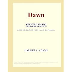 Dawn (Webster's Spanish Thesaurus Edition)