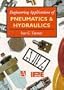 Engineering Applications of Pneumatics and Hydraulics