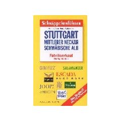 Schn�ppchenf�hrer Stuttgart, Mittlerer Neckar, Schw�bische Alb. Fabrikverkauf. Die Top- Marken