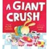 A Giant Crush by Choldenko, Gennifer [Putnam Juvenile, 2011] Hardcover [Hardcover]