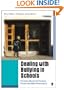 Dealing with Bullying in Schools: A Training Manual for Teachers, Parents and Other Professionals