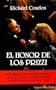 El Honor De Los Prizzi/Prizzi's Honor (Spanish Edition)