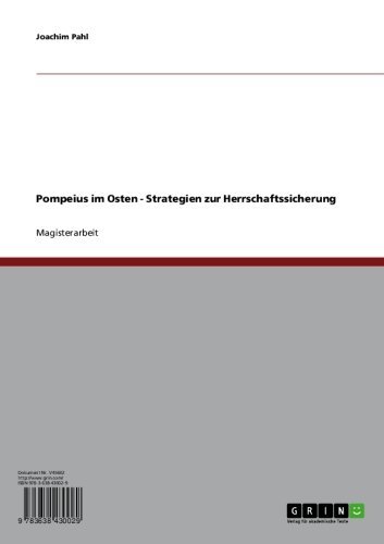 Pompeius im Osten. Strategien zur Herrschaftssicherung (German Edition)