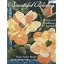 Beautiful Blooms: Quilts and Cushions to Applique (That Patchwork Place)
