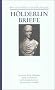 S�mtliche Werke und Briefe in drei B�nden: Band 3: Die Briefe. Briefe an H�lderlin. Dokumente: Bd. 3