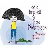 Edie Brickell & New Bohemians: Stranger Things