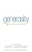 Generosity: Moving Toward a Life that is Truly Life