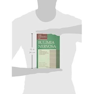 The Etiology Of Bulimia Nervosa: The Individual And Familial Context: Material Arising From The Second Annual Kent Psychology Forum, Kent, October ...