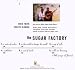 The Sugar Factory