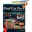 Final Cut Pro 6 For Digital Video Editors Only