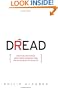 Dread: How Fear and Fantasy have Fueled Epidemics from the Black Death to the Avian Flu